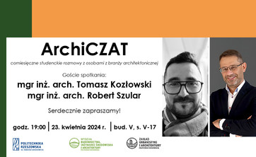 ArchiCZAT:  Studenckie spotkania z osobami z branży architektonicznej -  23. kwietnia 2024 r.  o godzinie 19:00 w budynku V Politechniki Rzeszowskiej w Sali V-17 - plakat